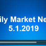 Daily Market News 5.1.2019