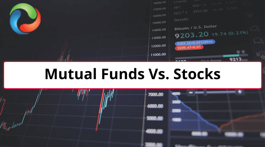 Mutual Funds Vs. Stocks: Which Should You Invest In?