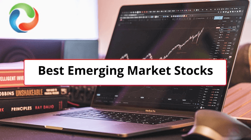 Best Emerging Market Stocks to Buy Right Now