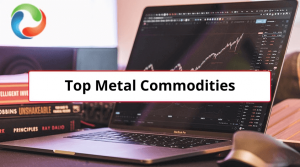 Top Metal Commodities